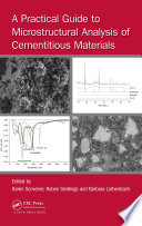 A practical guide to microstructural analysis of cementitious materials /