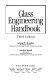 Glass engineering handbook /