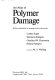 An Atlas of polymer damage : surface examination by scanning electron microscope /