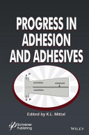 Progress in adhesion and adhesives /
