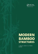 Modern bamboo structures : proceedings of first International Conference on Modern Bamboo Structures (ICBS-2007), Changsha, China, 28-30 October 2007 /