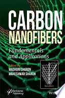 Carbon nanofibers : fundamentals and applications /
