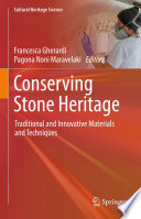 Conserving Stone Heritage : Traditional and Innovative Materials and Techniques /
