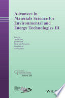 Advances in materials science for environmental and energy technologies.