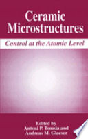 Ceramic microstructures : control at the atomic level /