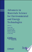 Advances in materials science for environmental and energy technologies /