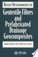 Recent developments in geotextile filters and prefabricated drainage geocomposites /