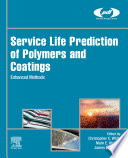 Service life prediction of polymers and coatings : enhanced methods /