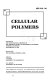 Cellular polymers : presented at the Winter Annual Meeting of the American Society of Mechanical Engineers, Anaheim, California, November 8-13, 1992 /