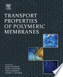 Transport properties of polymeric membranes /