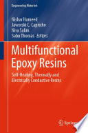 Multifunctional Epoxy Resins : Self-Healing, Thermally and Electrically Conductive Resins /