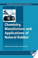 Chemistry, manufacture and applications of natural rubber /