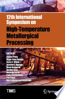 12th International Symposium on High-Temperature Metallurgical Processing /