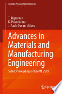 Advances in Materials and Manufacturing Engineering : Select Proceedings of ICMME 2019 /