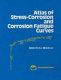 Atlas of stress-corrosion and corrosion fatigue curves /