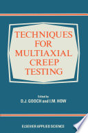 Techniques for multiaxial creep testing /