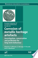 Corrosion of metallic heritage artefacts : investigation, conservation and prediction of long term behaviour /