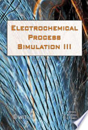 Electrochemical process simulation III /