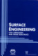 Surface engineering for corrosion and wear resistance /