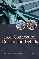 Handbook of structural steel connection design and details /