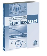 ASTM and SAE-AMS standards and specifications for stainless steel /