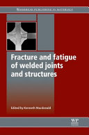 Fracture and fatigue of welded joints and structures /