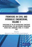 Frontiers in civil and hydraulic engineering. proceedings of the 8th International Conference on Architectural, Civil and Hydraulic Engineering (ICACHE 2022), Guangzhou, China, 12-14 August 2022 /