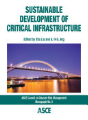 Sustainable development of critical infrastructure : proceedings of the 2014 International Conference on Sustainable Development of Critical Infrastructure : May 16-18, 2014, Shanghai, China /