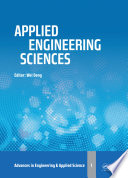 Applied engineering sciences : proceedings of the AASRI International Conference on Applied Engineering Science, Hollywood, USA, 23-24 July 2014 /