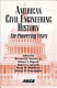 American civil engineering history : the pioneering years : proceedings of the fourth National Congress on Civil Engineering History and Heritage, November 2-6, 2002, Washington, D.C. /