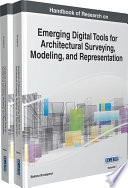 Handbook of research on emerging digital tools for architectural surveying, modeling, and representation /