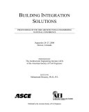 Building integration solutions : proceedings of the 2008 Architectural Engineering National Conference, September 24-27, 2008, Denver Colorado /