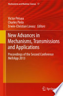 New advances in mechanisms, transmissions and applications : proceedings of the second Conference MeTrApp 2013 /