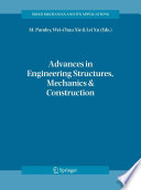 Advances in engineering structures, mechanics & construction : proceedings of an International Conference on Advances in Engineering Structures, Mechanics & Construction, held in Waterloo, Ontario, Canada, May 14-17, 2006 /