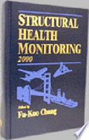 Structural health monitoring 2000 : proceedings of the 2nd International Workshop on Structural Health Monitoring, Stanford University, Stanford, CA, September 8-10, 1999 /