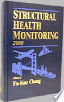 Structural health monitoring : the demands and challenges : proceedings of the 3rd International Workshop on Structural Health Monitoring: the Demands and Challenges, Stanford University, Stanford, CA, September 12-14, 2001 /