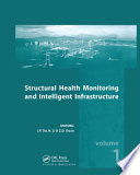 Structural health monitoring and intelligent infrastructure : proceedings of the Second International Conference on Structural Health Monitoring of Intelligent Infrastructure, 16-18 November 2005, Shenzhen, China /