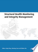 Structural health monitoring and integrity management /