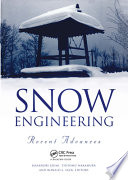 Snow engineering : recent advances : proceedings of the Third International Conference on Snow Engineering : Sendai, Japan, 26-31 May, 1996 /