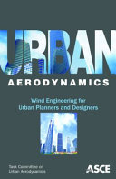 Urban aerodynamics : wind engineering for urban planners and designers /