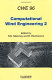 Computational wind engineering 2 : proceedings of the 2nd International Symposium on Computational Wind Engineering (CWE 96), Fort Collins, Colorado, USA, August 4-8, 1996 /