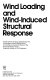 Wind loading and wind-induced structural response : a state-of- the- art report /