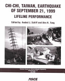 Chi-Chi, Taiwan, earthquake of September 21, 1999 : lifeline performance /