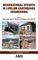 International efforts in lifeline earthquake engineering : proceedings of the Sixth China-Japan-US Trilateral Symposium on Lifeline Earthquake Engineering /