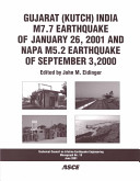 Gujarat (Kutch) India M7.7 earthquake of January 26, 2001 and Napa M5.2 earthquake of Sept. 3, 2000 : lifeline performance /