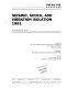 Seismic, shock, and vibration isolation, 1991 : presented at the 1991 Pressure Vessels and Piping Conference, San Diego, California, June 23-27, 1991 /