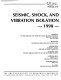 Seismic, shock, and vibration isolation, 1998 : presented at the 1998 ASME/JSME Joint Pressure Vessels and Piping Conference, San Diego, California, July 26-30, 1998 /