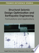 Structural seismic design optimization and earthquake engineering : formulations and applications /