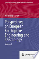 Perspectives on European Earthquake Engineering and Seismology : Volume 2 /