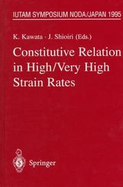 Constitutive relation in high/very high strain rates : IUTAM Symposium, Noda, Japan, October 16-19, 1995 /